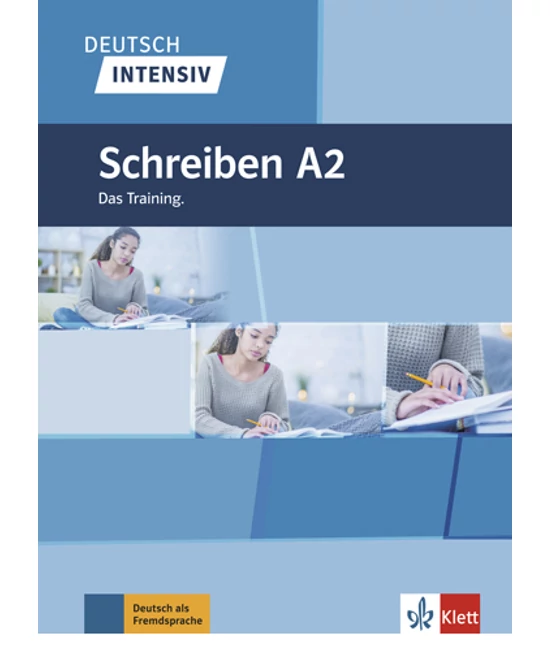 Deutsch intensiv Schreiben A2 Das Training.