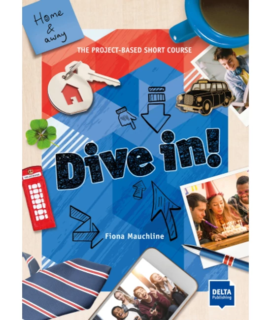 Dive in! Home and away - Student’s Book plus online material