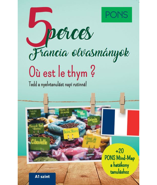 PONS 5 perces francia olvasmányok - Où est le thym?