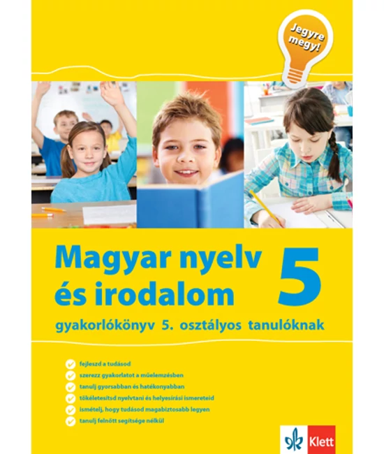 Magyar nyelv és irodalom 5 - Gyakorlókönyv 5. osztályos tanulóknak - Jegyre megy!