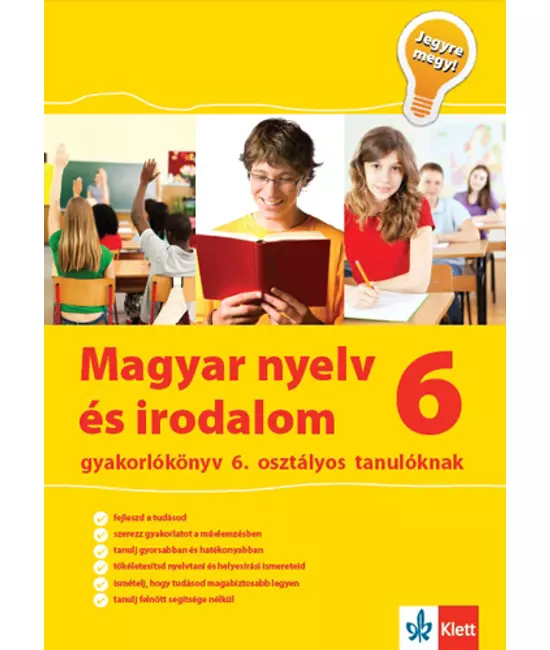 Magyar nyelv és irodalom 6 - Gyakorlókönyv 6. osztályos tanulóknak - Jegyre megy!