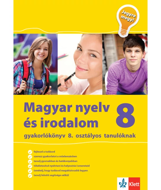Magyar nyelv és irodalom 8 - Gyakorlókönyv 8. osztályos tanulóknak - Jegyre megy!