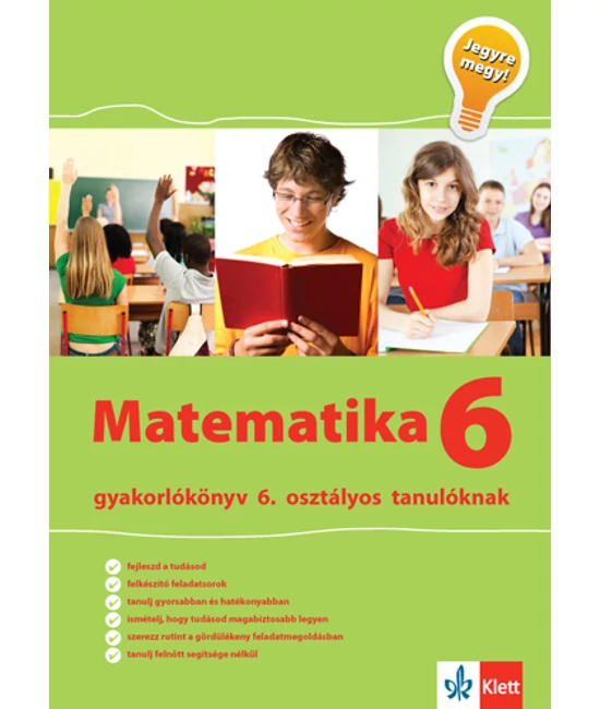 Matematika 6 - Gyakorlókönyv 6. osztályos tanulóknak - Jegyre megy!