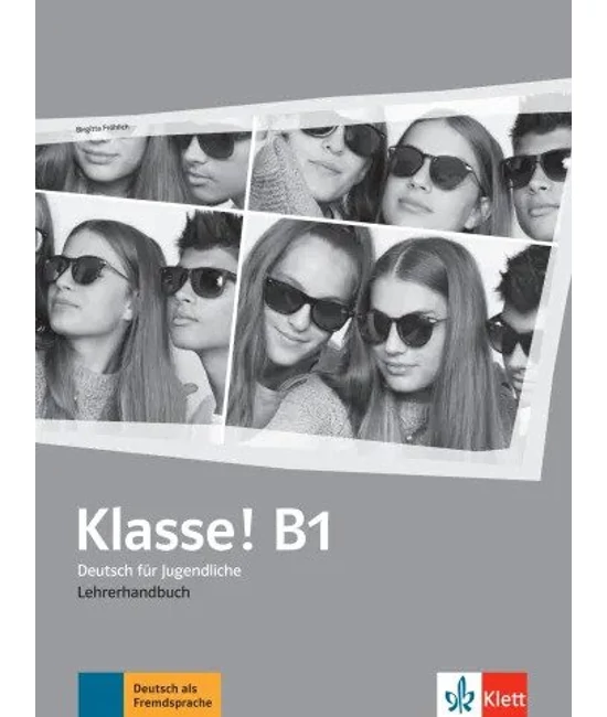 Klasse! B1 Lehrerhandbuch mit 4 Audio CDs und 1 Video DVD