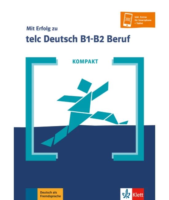 KOMPAKT Mit Erfolg zu telc Deutsch B1 B2 Beruf