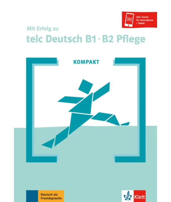 KOMPAKT Mit Erfolg zu telc Deutsch Pflege B1-B2