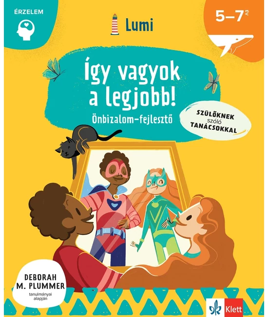 Így vagyok a legjobb! - Önbizalomfejlesztő 5-7 éveseknek