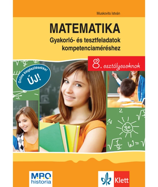 Matematika 8 Gyakorló  és tesztfeladatok kompetenciaméréshez