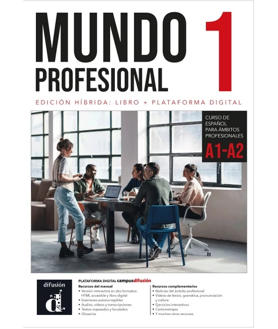 Mundo profesional 1 (A1-A2). Ed. híbrida para estudiantes