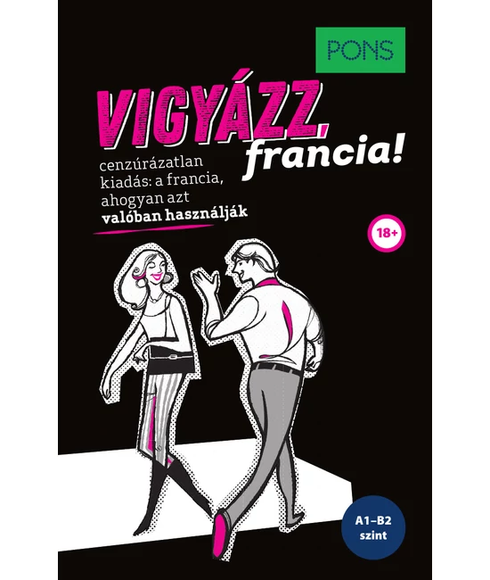 PONS Vigyázz, francia!
