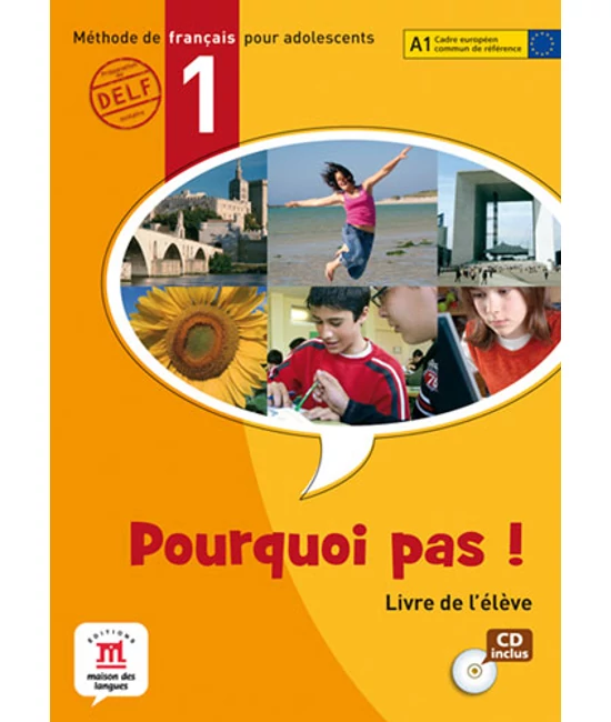 Pourquoi pas? 1 Livre de l'éléve