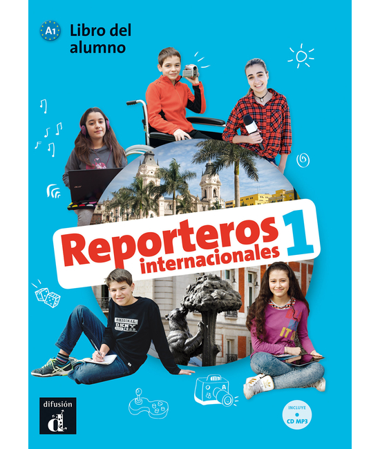 Reporteros internacionales 1 – Libro del alumno