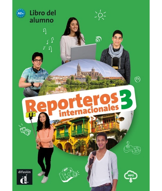 Reporteros internacionales 3 – Libro del alumno