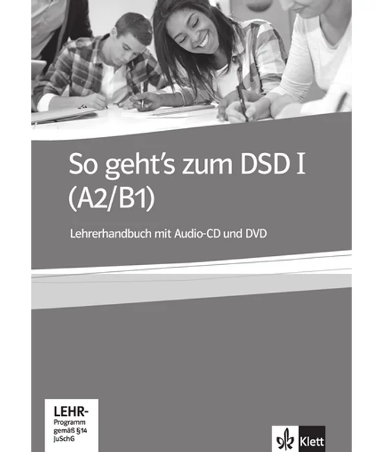 So geht’s zum DSD I (A2/B1) Lehrerhandbuch mit Audio-CD und DVD