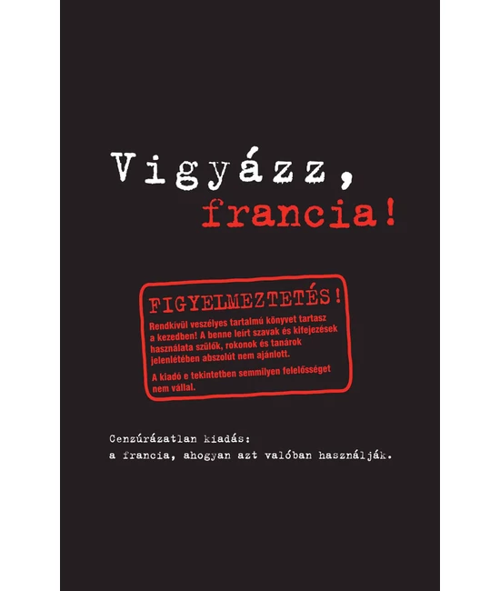 Vigyázz francia!