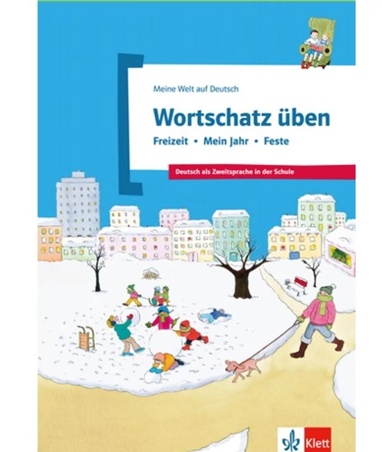 Wortschatz üben: Freizeit – Mein Jahr – Feste