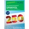 PONS 250 Szókincsgyakorlat Spanyol