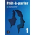 Prét-á-parler 1 – Cahier d’exercices