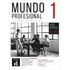 Mundo profesional 1 (A1-A2). Cuaderno de ejercicios